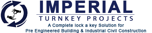 Imperial Turnkey Projects, Pre Engineered Building, PEB Sheds Fabrication, Industrial Civil Construction Works, Convention Sheds, Roofing Solution, MEP Services, Structral Fabrication, Warehouse Sheds, Industrial Sheds, Workshop Sheds, Structural Steel Building, Turnkey Projects services